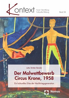 Der Malwettbewerb Circus Krone, 1958 (eBook, PDF) - Ströter-Bender, Jutta