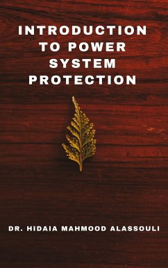 Introduction to Power System Protection (eBook, ePUB) - Alassouli, Dr. Hidaia Mahmood