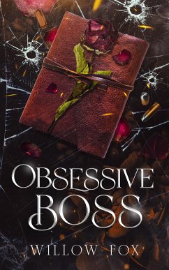 Obsessive Boss (eBook, ePUB) - Fox, Willow