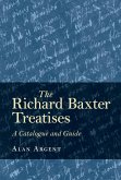 The Richard Baxter Treatises (eBook, PDF)