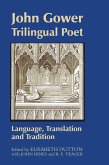 John Gower, Trilingual Poet (eBook, PDF)