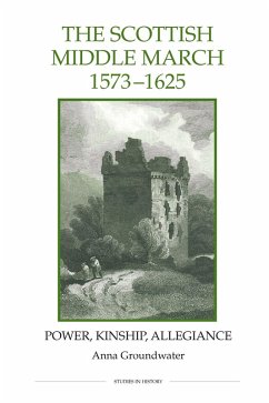 The Scottish Middle March, 1573-1625 (eBook, PDF) - Groundwater, Anna