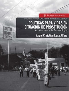 Políticas para vidas en situación de prostitución (eBook, ePUB) - Alfaro, Ángel Christian Luna