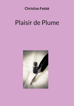 Plaisir de Plume (eBook, ePUB) - Fedak, Christian