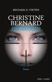 Christine Bernard. Die Zeugin (eBook, ePUB)