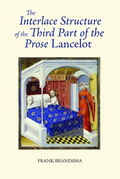 The Interlace Structure of the Third Part of the Prose Lancelot (eBook, PDF) - Brandsma, Frank