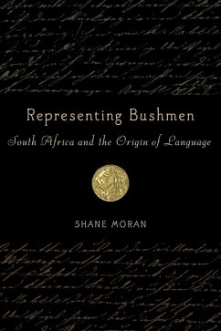 Representing Bushmen (eBook, PDF) - Moran, Shane