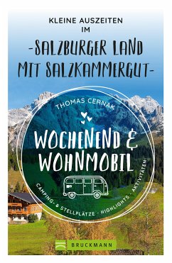 Wochenend und Wohnmobil - Kleine Auszeiten im Salzburger Land (eBook, ePUB) - Cernak, Thomas