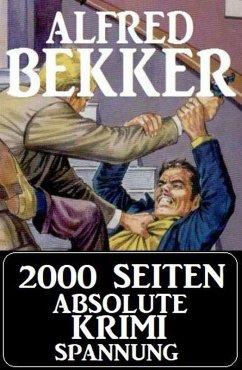 Cover 2000 Seiten absolute Krimi Spannung (eBook, ePUB)