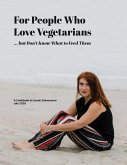 For People Who Love Vegetarians but Don't Know What to Feed Them (eBook, ePUB)