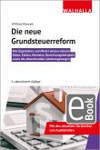 Die neue Grundsteuerreform (eBook, PDF)