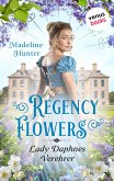 Lady Daphnes Verehrer / Regency Flowers Bd.4 (eBook, ePUB)