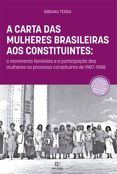 A Carta das Mulheres Brasileiras aos Constituintes (eBook, ePUB) A Carta das Mulheres Brasileiras aos Constituintes (eBook, ePUB)