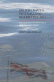 The British Navy's Victualling Board, 1793-1815 (eBook, PDF) The British Navy's Victualling Board, 1793-1815 (eBook, PDF)