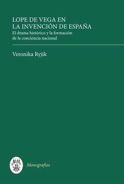 Lope de Vega en la invención de España (eBook, PDF) - Ryjik, Veronika