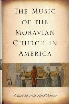 The Music of the Moravian Church in America (eBook, PDF) The Music of the Moravian Church in America (eBook, PDF)