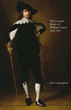 The Consort Music of William Lawes, 1602-1645 (eBook, PDF) - Cunningham, John