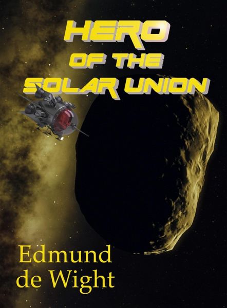 Hero of the Solar Union (eBook, ePUB)