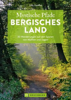 Mystische Pfade Bergisches Land (eBook, ePUB) - Haafke, Udo