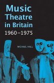 Music Theatre in Britain, 1960-1975 (eBook, PDF)