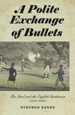 A Polite Exchange of Bullets (eBook, PDF)