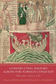 Constructing History across the Norman Conquest (eBook, ePUB)