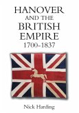 Hanover and the British Empire, 1700-1837 (eBook, PDF)