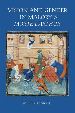 Vision and Gender in Malory's Morte Darthur (eBook, PDF) Vision and Gender in Malory's Morte Darthur (eBook, PDF)