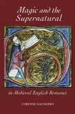 Magic and the Supernatural in Medieval English Romance (eBook, PDF)