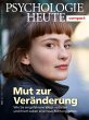 Psychologie Heute Compact 51: Mut zur... - Bild 1