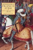Renaissance France at War (eBook, PDF)