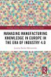 Managing Manufacturing Knowledge in... - Bild 1