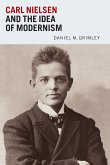 Carl Nielsen and the Idea of Modernism (eBook, PDF)