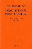 Calendar of Inquisitions Post Mortem and other Analogous Documents preserved in the Public Record Office XXVI: 21-25 Henry VI (1442-1447) (eBook, PDF)