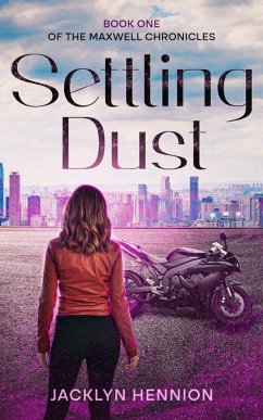 Cover Settling Dust (The Maxwell Chronicles, #1) (eBook, ePUB)