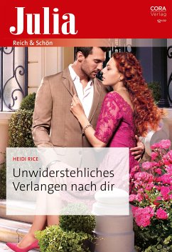 Unwiderstehliches Verlangen nach dir (eBook, ePUB) - Rice, Heidi