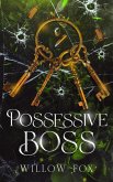 Possessive Boss (eBook, ePUB)