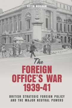 The Foreign Office's War, 1939-41 (eBook, ePUB) - Neilson, Keith
