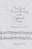 The Art of Musical Phrasing in the Eighteenth Century (eBook, PDF)