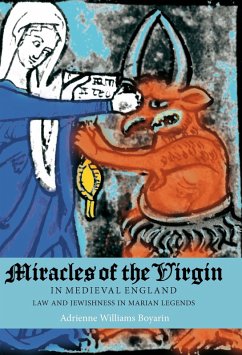 Miracles of the Virgin in Medieval England (eBook, PDF) - Williams Boyarin, Adrienne