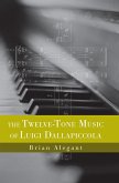 The Twelve-Tone Music of Luigi Dallapiccola (eBook, PDF)
