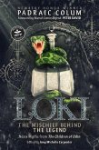 Loki: The Mischief Behind the Legend (eBook, ePUB) Loki: The Mischief Behind the Legend (eBook, ePUB)