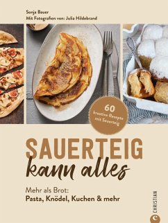 Sauerteig kann alles (eBook, ePUB) - Bauer, Sonja
