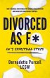 Divorced As F* In Seven Spiritual Steps... - Bild 1