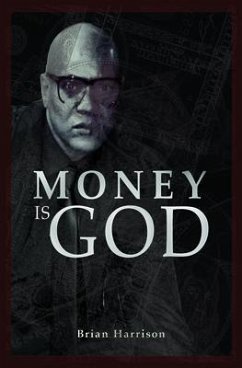 Money is God (eBook, ePUB) - Harrison, Brian