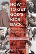 How to Get God's Kids Back (Student... - Bild 1