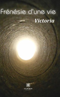 Frénésie d'une vie (eBook, ePUB) - Victoria
