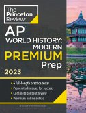 Princeton Review AP World History: Modern Premium Prep, 2023 (eBook, ePUB)