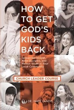 Cover How to Get God's Kids Back (Church Leader Course) (eBook, ePUB)