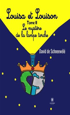 Louisa et Louison - Tome 2 (eBook, ePUB) - de Schneewélé, David